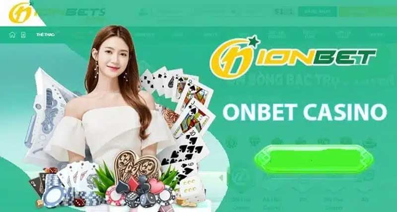 Casino OnBet - Sòng bạc trực tuyến hàng đầu châu Á