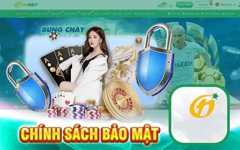 Chính Sách Bảo Mật onbet Đảm Bảo An Toàn Thông Tin Của Người Dùng