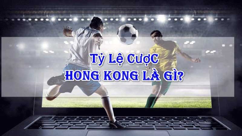 Tỷ lệ cược bóng đá HK Giải thích toàn diện dễ hiểu